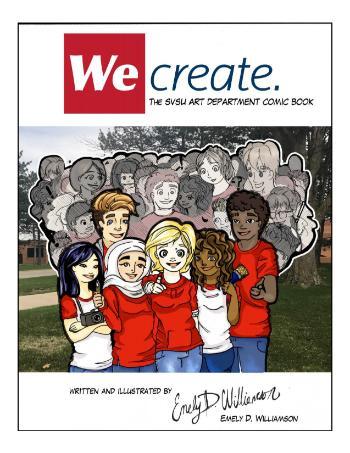 We Create Cover Design - the SVSU Art Department comic book written & designed by Emely D. Williamson